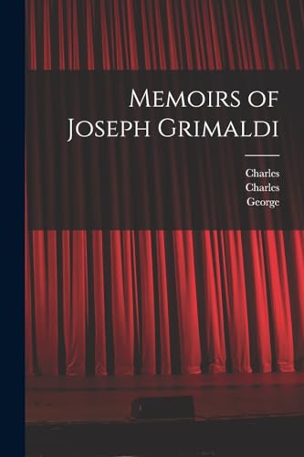 Memoirs of Joseph Grimaldi