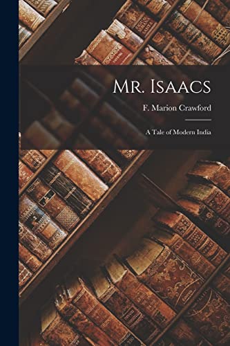 Mr. Isaacs: A Tale of Modern India