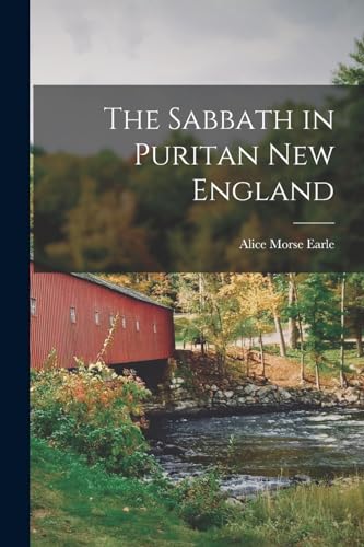 The Sabbath in Puritan New England