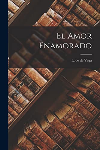 El amor enamorado