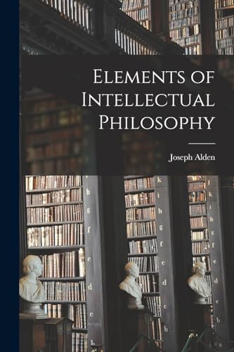 Elements of Intellectual Philosophy