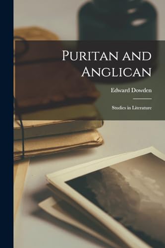 Puritan and Anglican: Studies in Literature