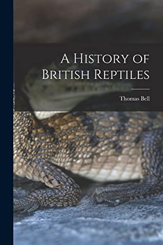 A History of British Reptiles