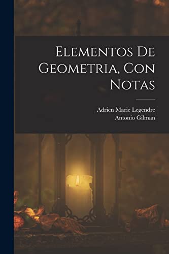 Elementos De Geometria, Con Notas