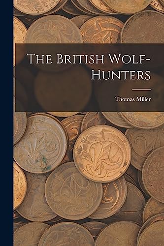 The British Wolf-Hunters