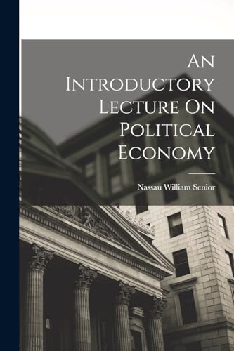 An Introductory Lecture On Political Economy