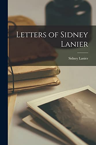 Letters of Sidney Lanier