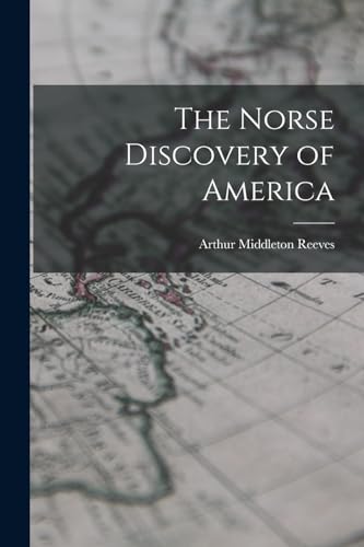 The Norse Discovery of America