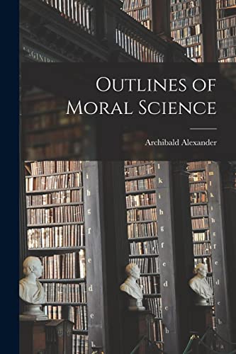 Outlines of Moral Science