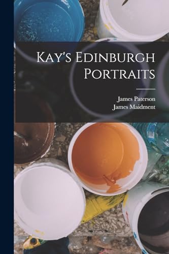 Kay's Edinburgh Portraits