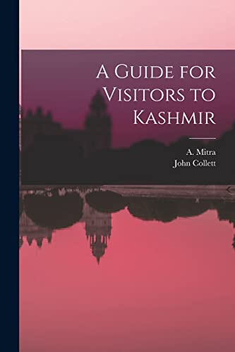 A Guide for Visitors to Kashmir