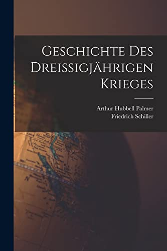 Geschichte Des Dreissigj?hrigen Krieges