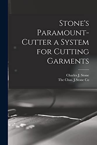 Stone's Paramount-Cutter a System for Cutting Garments