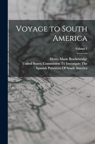 Voyage to South America; Volume 1