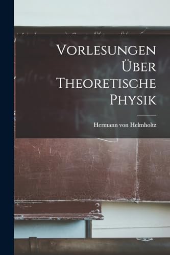 Vorlesungen ?ber Theoretische Physik