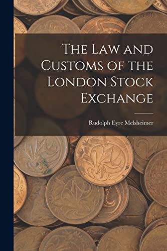 The Law and Customs of the London Stock Exchange