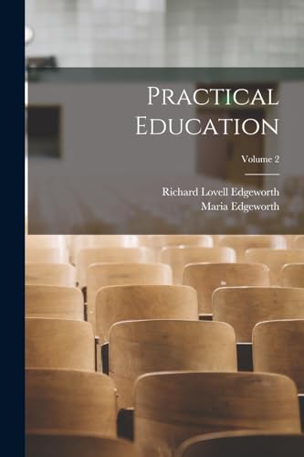 Practical Education; Volume 2