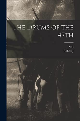 The Drums of the 47th