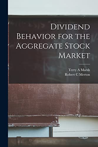 Dividend Behavior for the Aggregate Stock Market