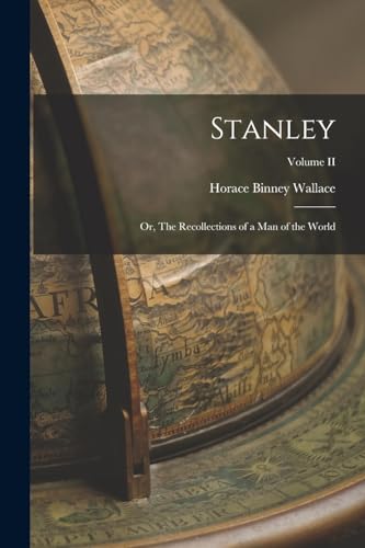 Stanley; or, The Recollections of a Man of the World; Volume II