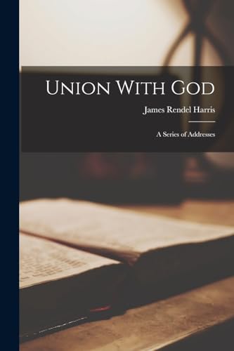 Union With God: A Series of Addresses