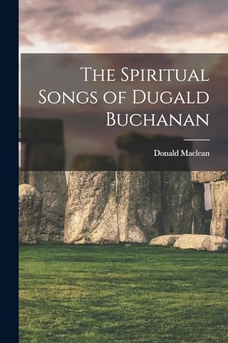 The Spiritual Songs of Dugald Buchanan