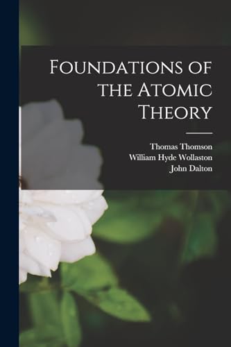 Foundations of the Atomic Theory