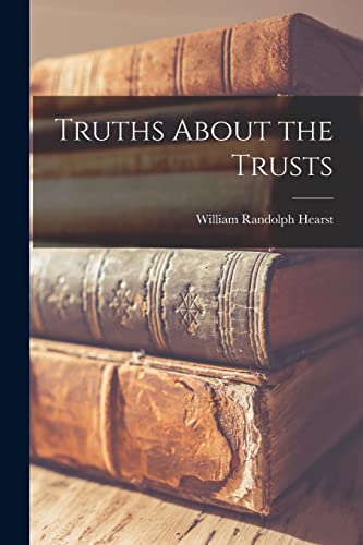 Truths About the Trusts