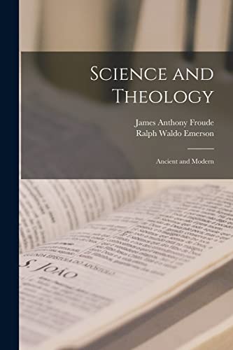 Science and Theology: Ancient and Modern