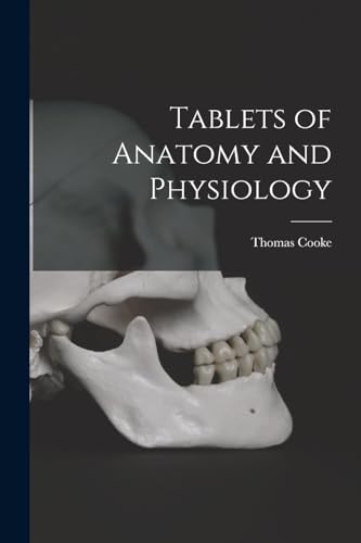 Tablets of Anatomy and Physiology