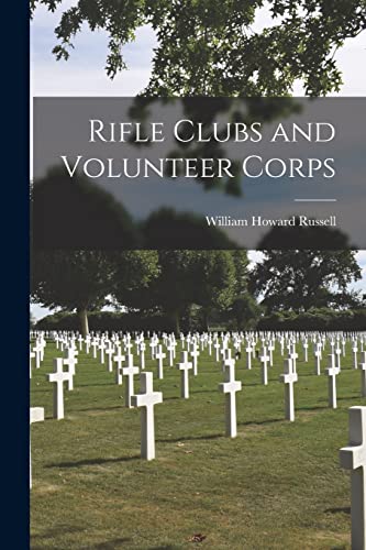 Rifle Clubs and Volunteer Corps