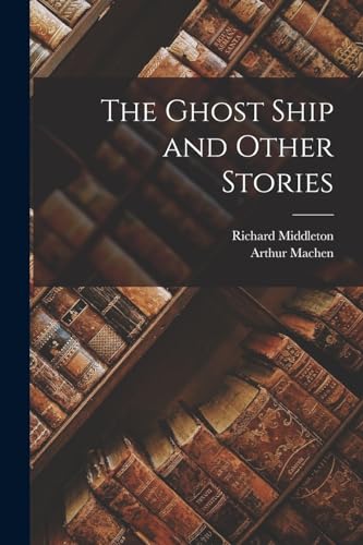 The Ghost Ship and Other Stories