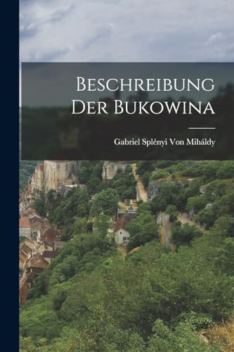 Beschreibung Der Bukowina