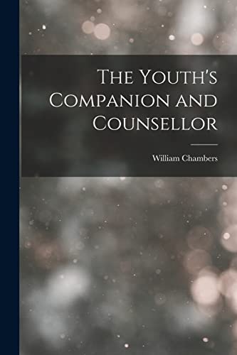 The Youth's Companion and Counsellor