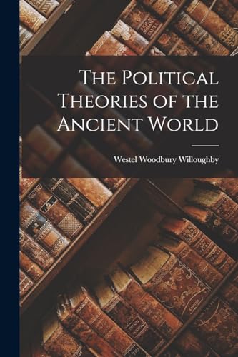 The Political Theories of the Ancient World