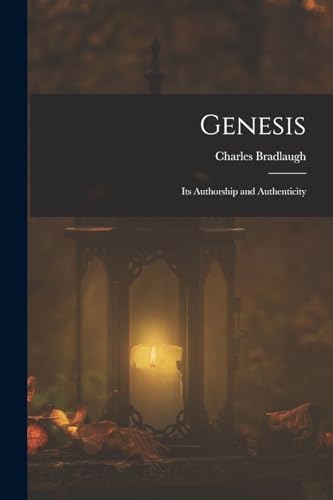 Genesis: Its Authorship and Authenticity