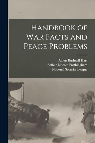 Handbook of War Facts and Peace Problems