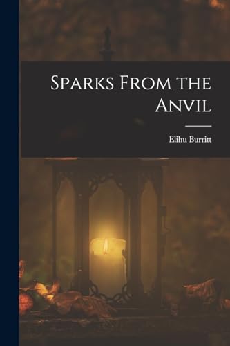 Sparks From the Anvil