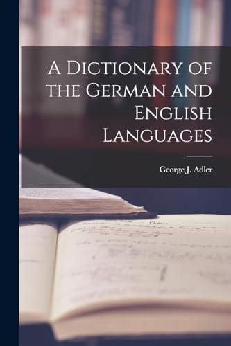 A Dictionary of the German and English Languages