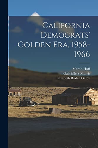 California Democrats' Golden era, 1958-1966