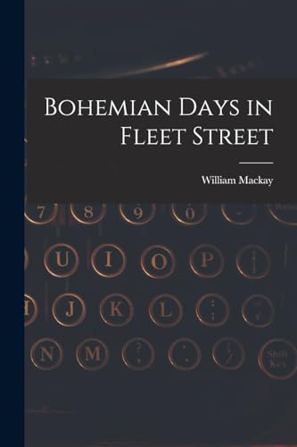 Bohemian Days in Fleet Street