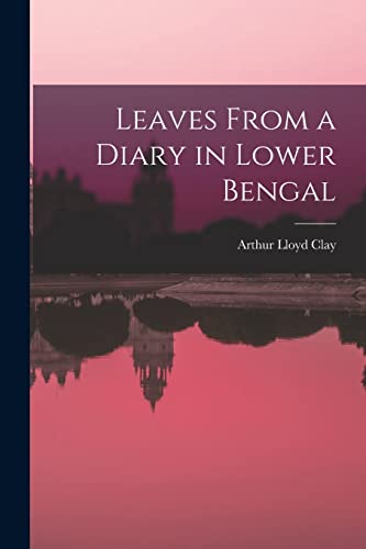 Leaves From a Diary in Lower Bengal