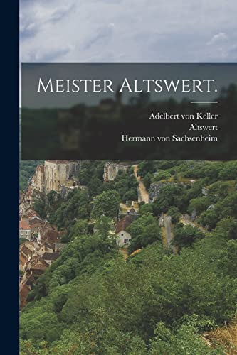 Meister Altswert.