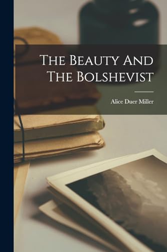 The Beauty And The Bolshevist