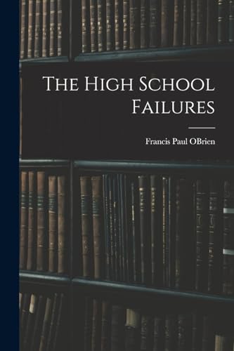 The High School Failures