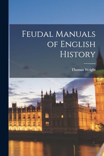 Feudal Manuals of English History