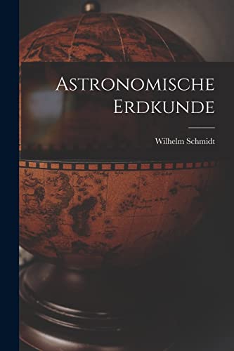 Astronomische Erdkunde