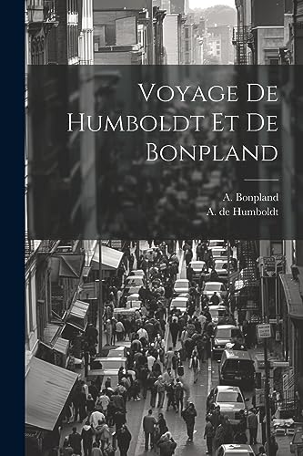 Voyage De Humboldt Et De Bonpland