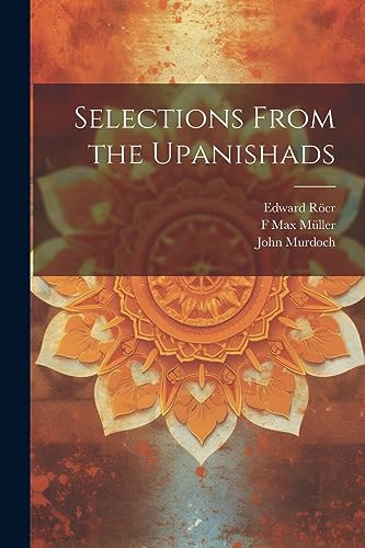 Selections From the Upanishads