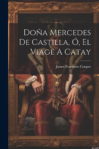 Do?a Mercedes De Castilla, ?, El Viage A Catay